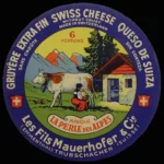 Werbe-Etikette «Gruyère extra fin» der Firma Mauerhofer & Cie., Trubschachen